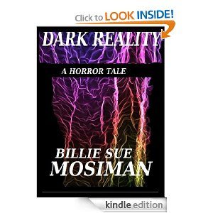 DARK REALITY-A Horror Tale Billie Sue Mosiman