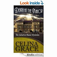 Death at the Manor (The Asharton Manor Mysteries Book 1) by Celina Grace