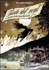 FIOLA DEL VENT - La Ballata della Dòna del Zòch