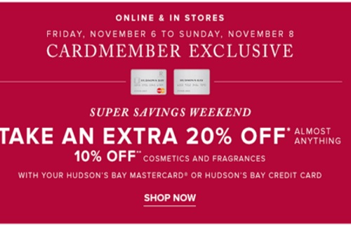Hudson's Bay Super Savings Weekend 20% Off + 10% Off Cosmetics & Fragrances