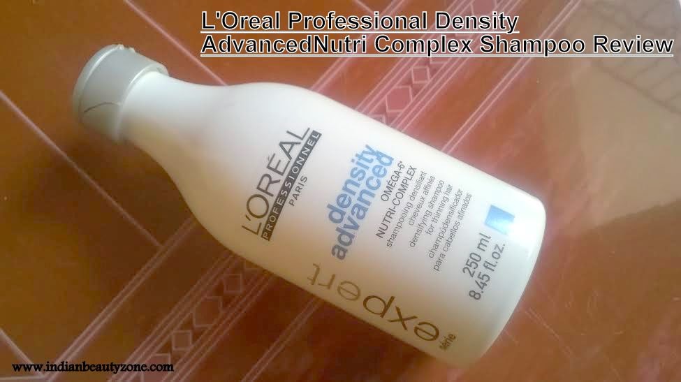 L'Oreal Professional Density Advanced Nutri Complex Shampoo Review - Indian Beauty Zone