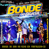 BONDE DO BRASIL - Áudio do DVD Ao Vivo em FORTALEZA / CE