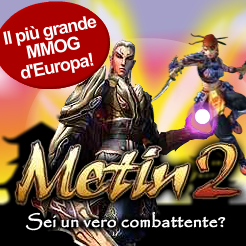 Metin2, il gioco di ruolo online più giocato in europa