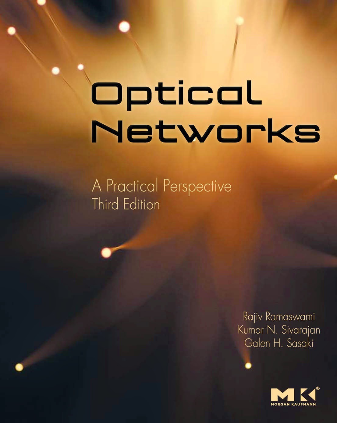 OPTICAL NETWORKS (FULL BOOK) Third Edition By Rajiv Ramaswami , Kumar N