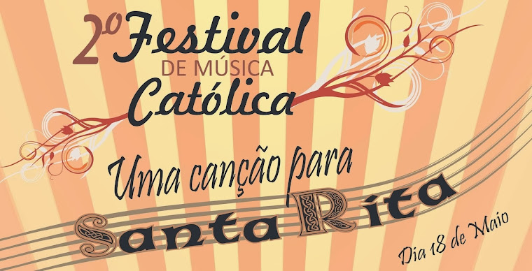 2º Festival de Música Católica "Uma Canção para Santa Rita"