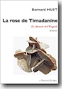 Voir le site du livre "La rose de Timadanine"
