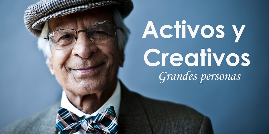 Activos y Creativos, Grandes Personas
