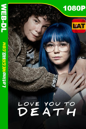 Love You To Death (2019) Latino HD WEB-DL 1080P ()