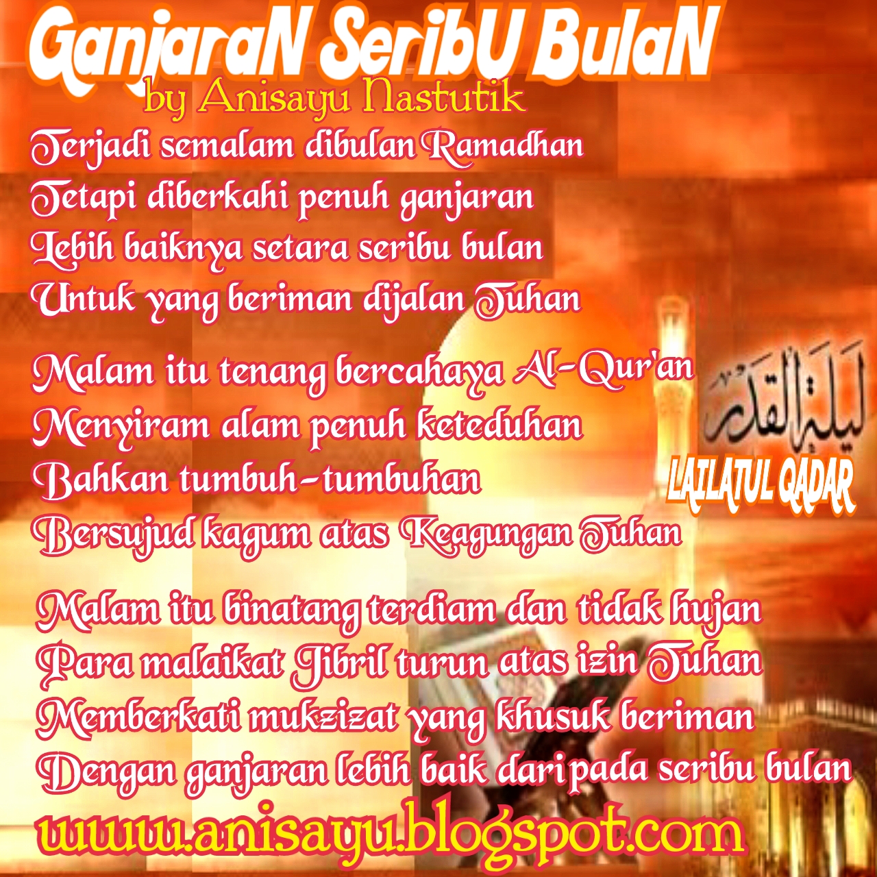 PUISI CINTA BY ANISAYU Puisi Tentang Lailatul Qadar Ganjaran PUISI CINTA BY ANISAYU Puisi Tentang Lailatul Qadar Ganjaran