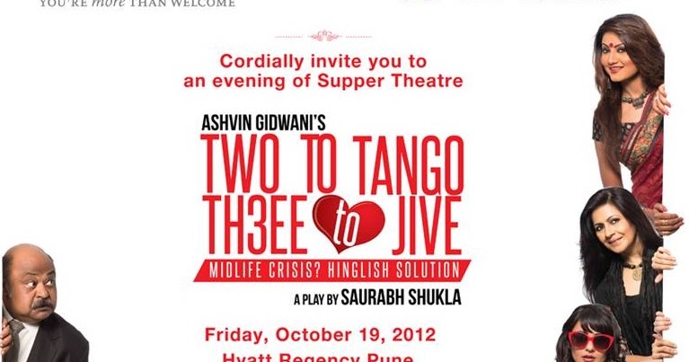  Two To Tango Three To Jive - Play, Dinner And Me At Hyatt Regency, Pune