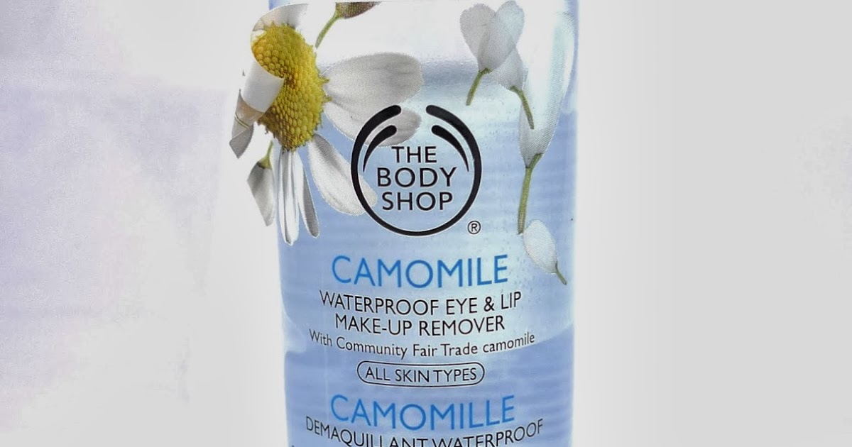 The Body Shop Camomille Waterproof Eye And Lip Makeup Remover Review