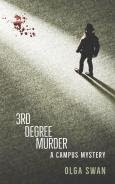 Third Degree Murder by Olga Swan