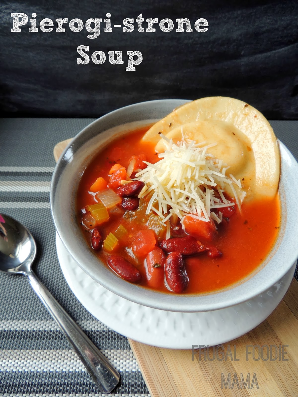 Frugal Foodie Mama Pierogistrone Soup