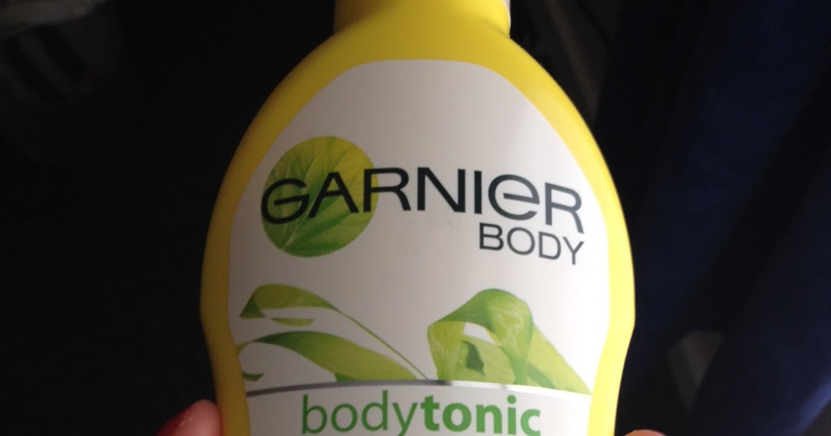 Pretty Little Lives Garnier Body Tonic Firming Lotion Review