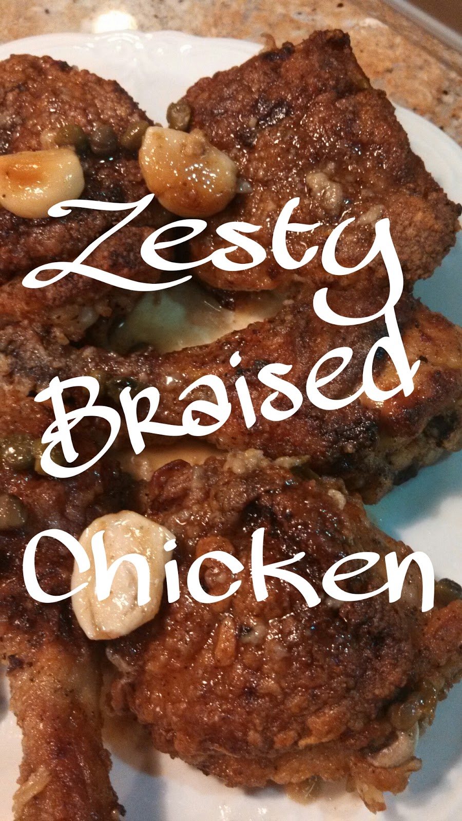 Cousins Cooking It Up: Zesty Braised Chicken