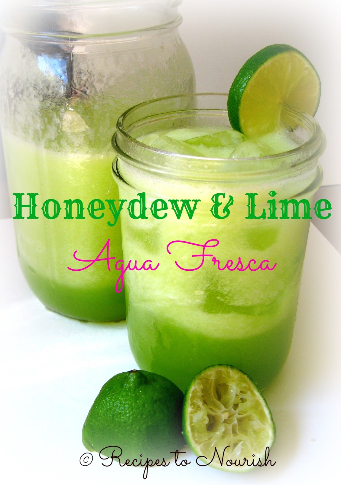 Recipes to Nourish Honeydew & Lime Agua Fresca {Honey Sweetened