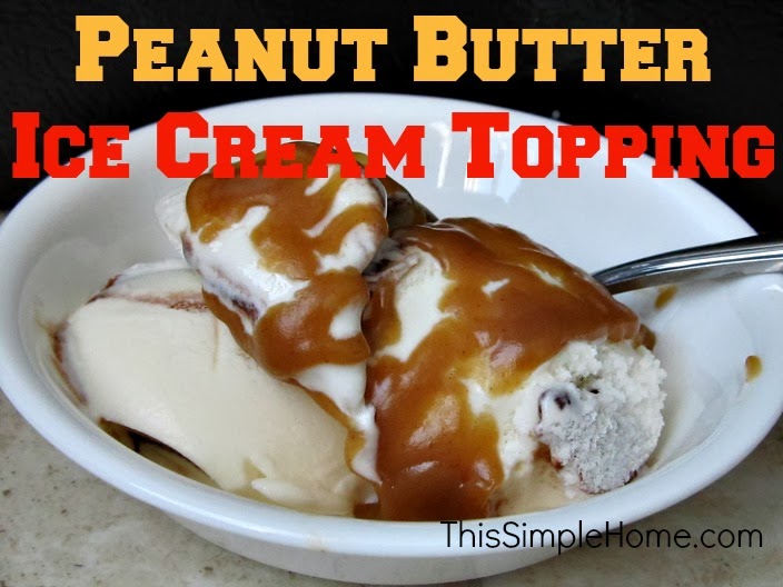 This Simple Home Peanut Butter Ice Cream Topping Recipe