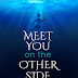 "Meet you on the other side: un luogo del cuore" di Anna Giraldo