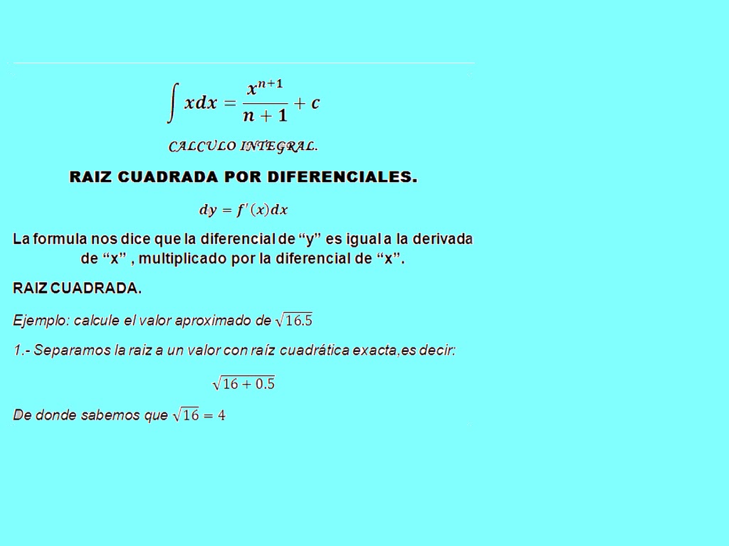 CALCULO INTEGRAL v5: RAIZ CUADRADA POR DIFERENCIALES CALCULO INTEGRAL v5: RAIZ CUADRADA POR DIFERENCIALES