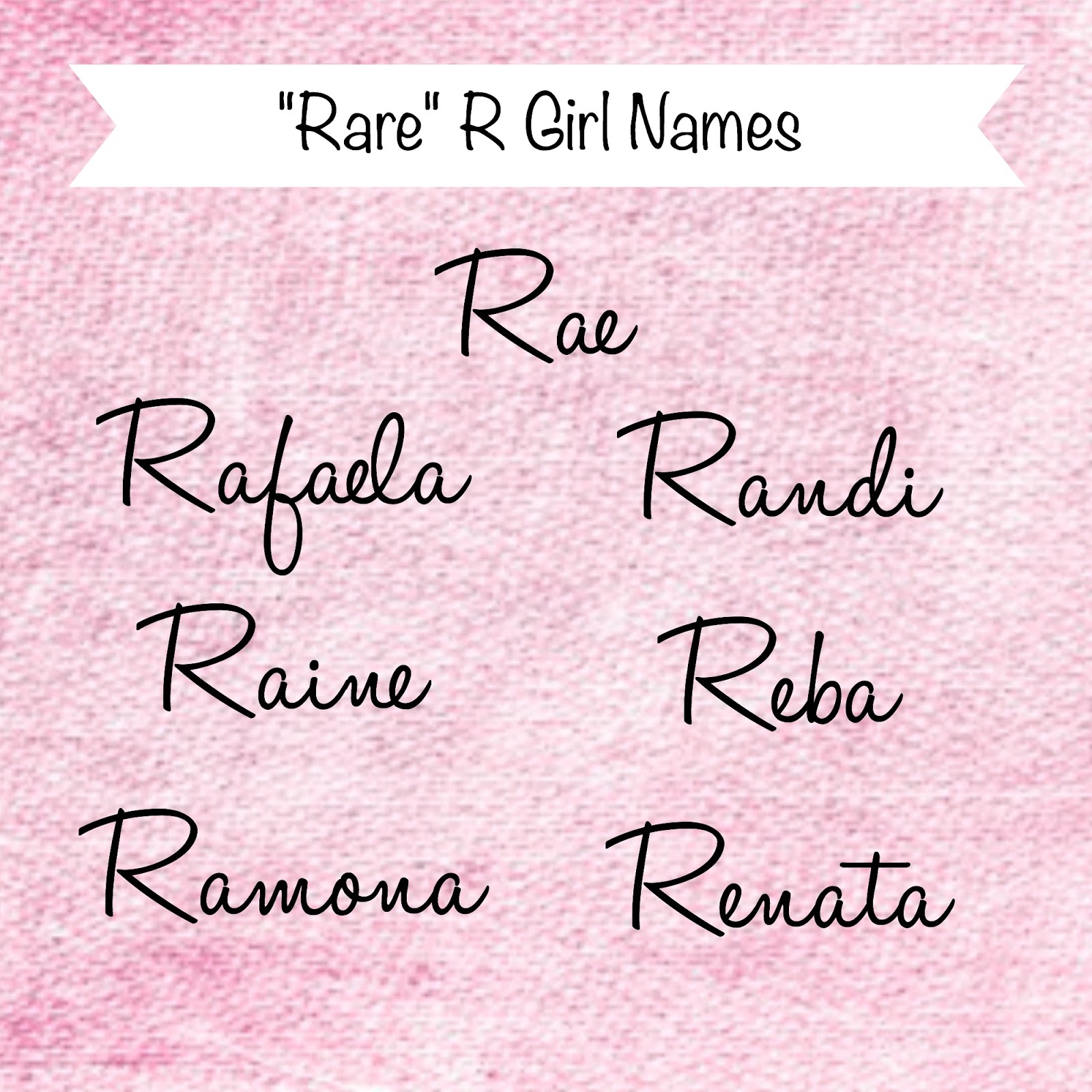 Ren's Baby Name Blog: "Rare" R Girl Names