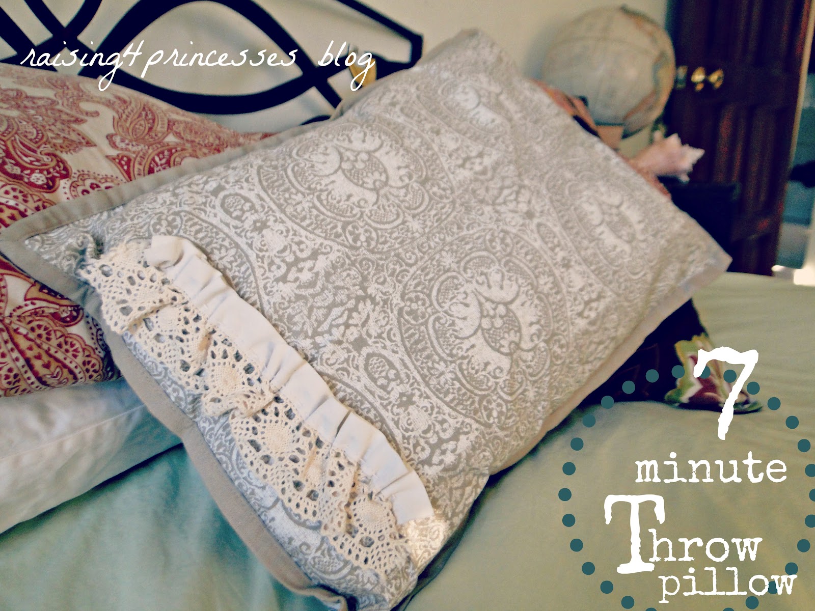 Raising 4 Princesses 7 minute throw pillow Tutorial