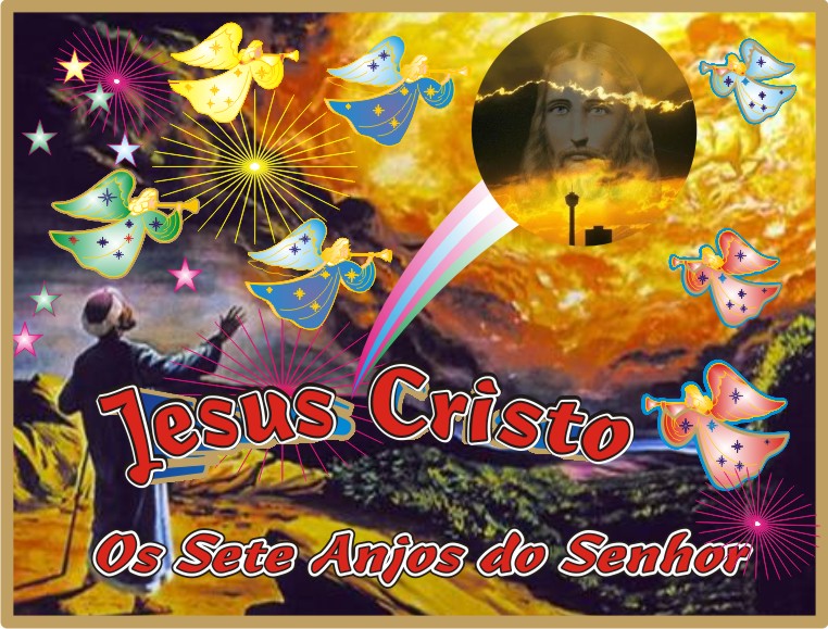 Jesus e Os 7 Anjos do Apocalípse