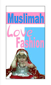 Muslimah Love Fashion