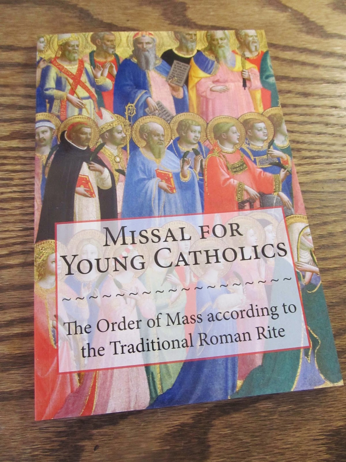 A Traditional Missal for Young Catholics [UPDATE] Catholic News Live