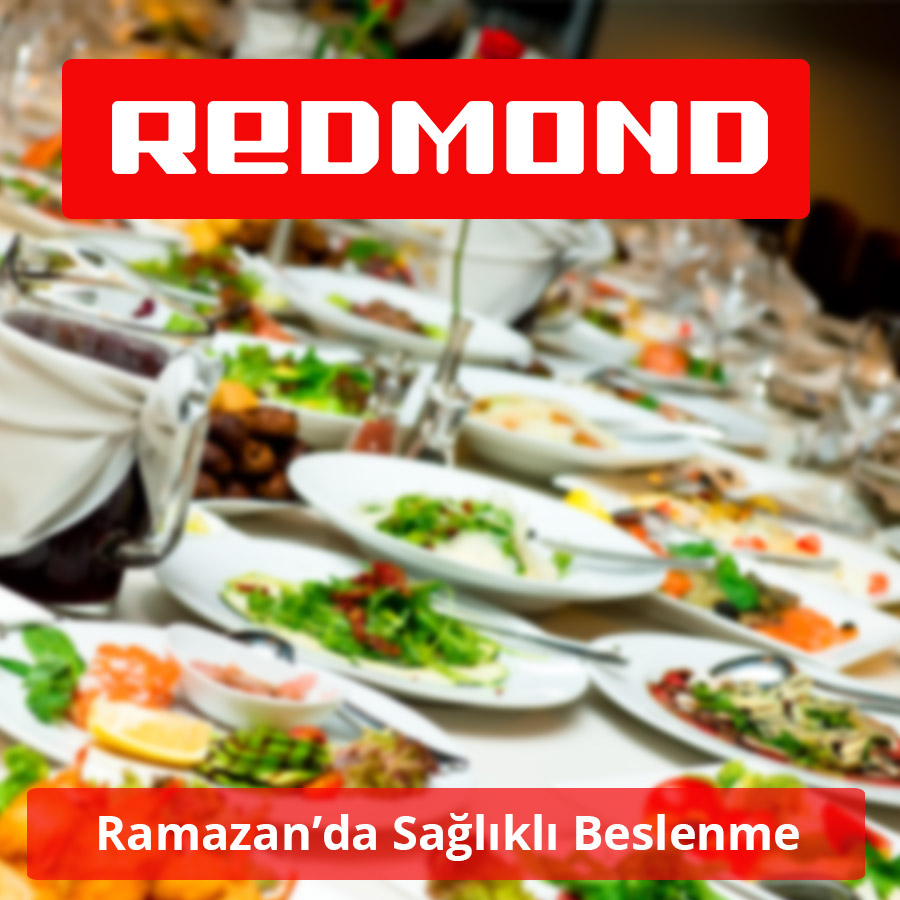 Ramazanda Sağlıklı Beslenme Ramazanda Sağlıklı Beslenme