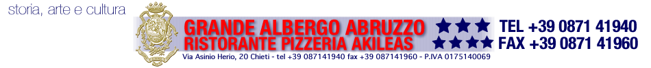 Grande Albergo Abruzzo - Chieti +39 0871 41940