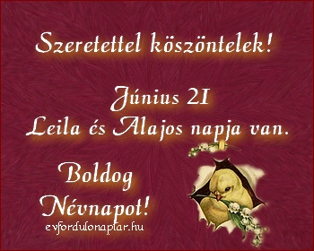 Június 21 - Alajos, Leila névnap