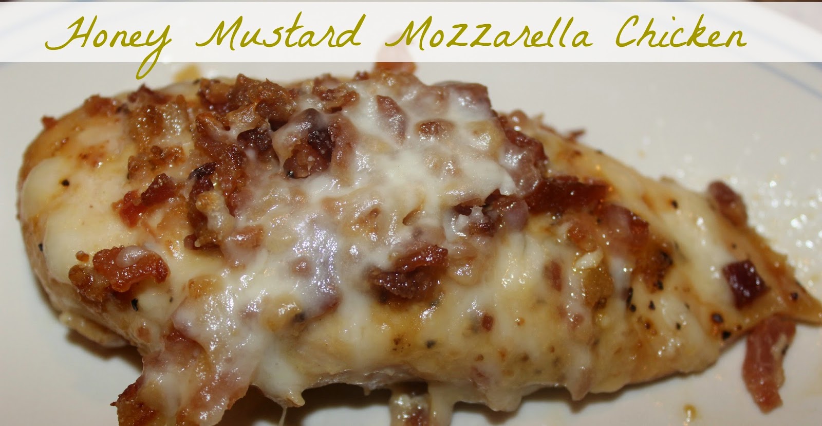 simply made with love Honey Mustard Mozzarella Chicken
