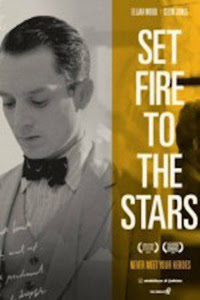 Set Fire to the Stars (2014)
