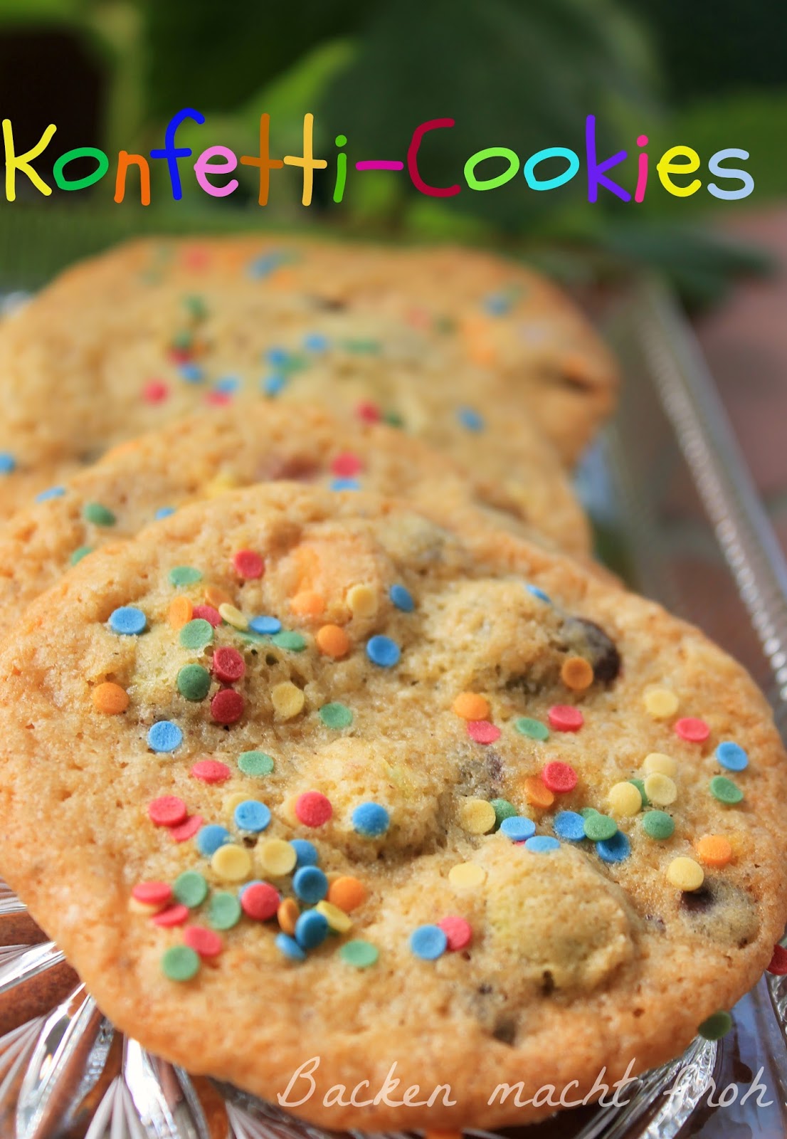 Backen macht froh KonfettiCookies mit Smarties und Schokotropfen
