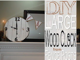 http://twoityourself.blogspot.com/2013/09/large-diy-wood-clock-from-fence-posts.html