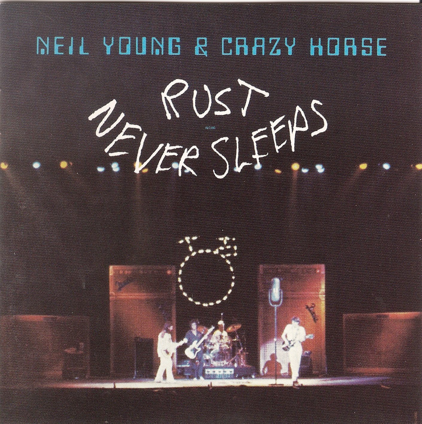 Rust Never Sleeps - Neil Young