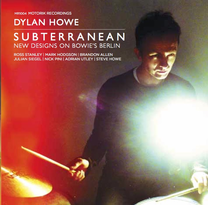 Dylan Howe Subterranean New Designs On Bowie S Berlin Dylan Howe Subterranean New Designs On Bowie S Berlin