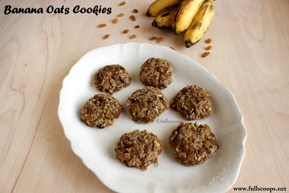 Banana Oats Cookies No Sugar Cookies Full Scoops A food blog with