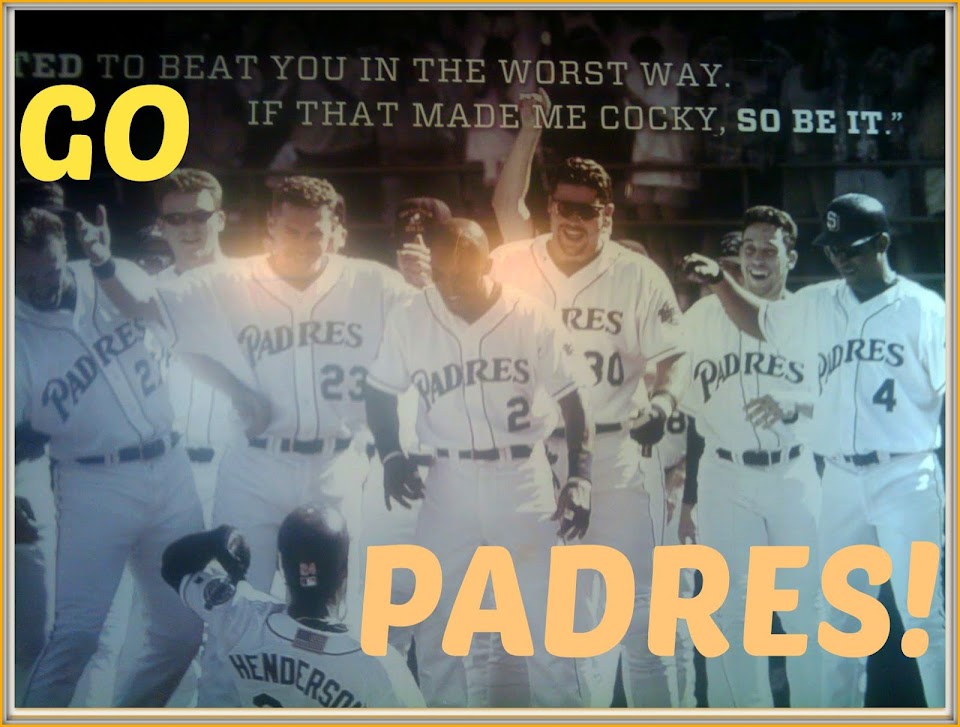 ,GO PADRES ! & REMEMBERING the GREAT TONY GWYNN  