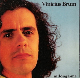 Vinícius Brum - Milonga-Me Vinicius+Brum+-+Milonga+-+Me+-+capa