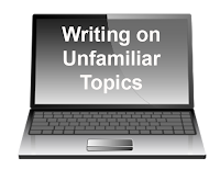 Writing on Unfamiliar Topics