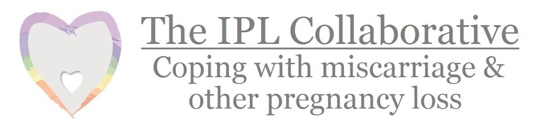 IPL Collaborative:Coping with Miscarriage and Other Pregnancy Loss