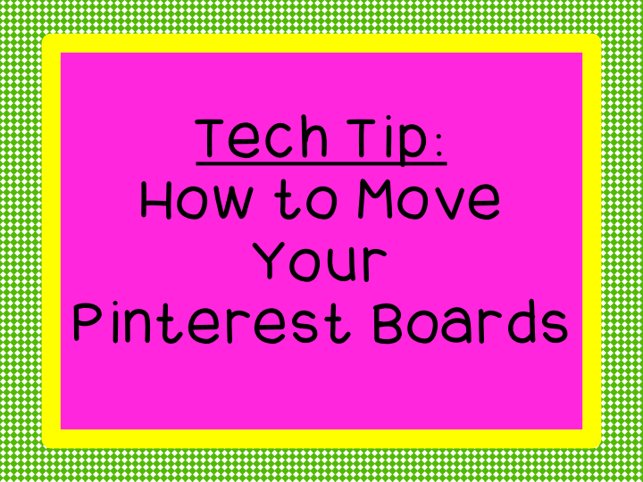 Rearrange Your Pinterest Boards Teach123