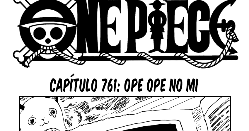 Capítulo 761 – “Ope Ope no Mi” – Comentários!!