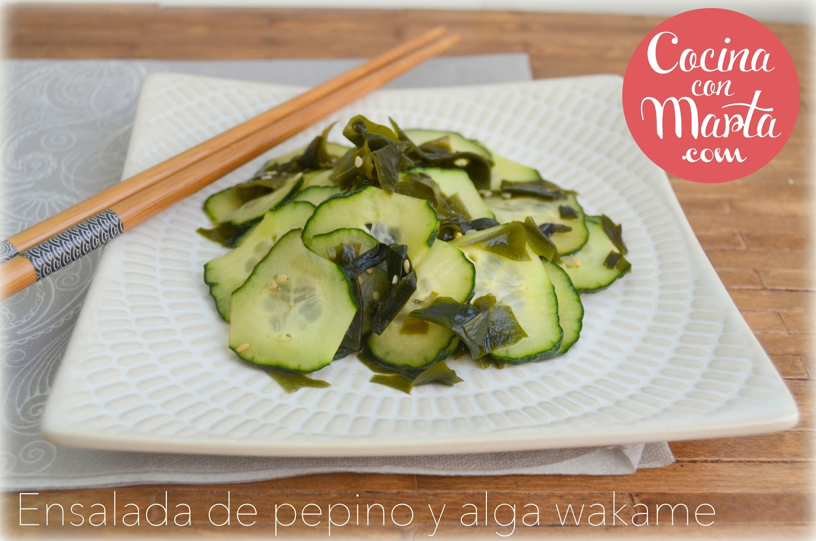 Ensalada Casera de pepino y algas wakame, receta japonesa. Fácil, sana, rápida. Cocina con Marta