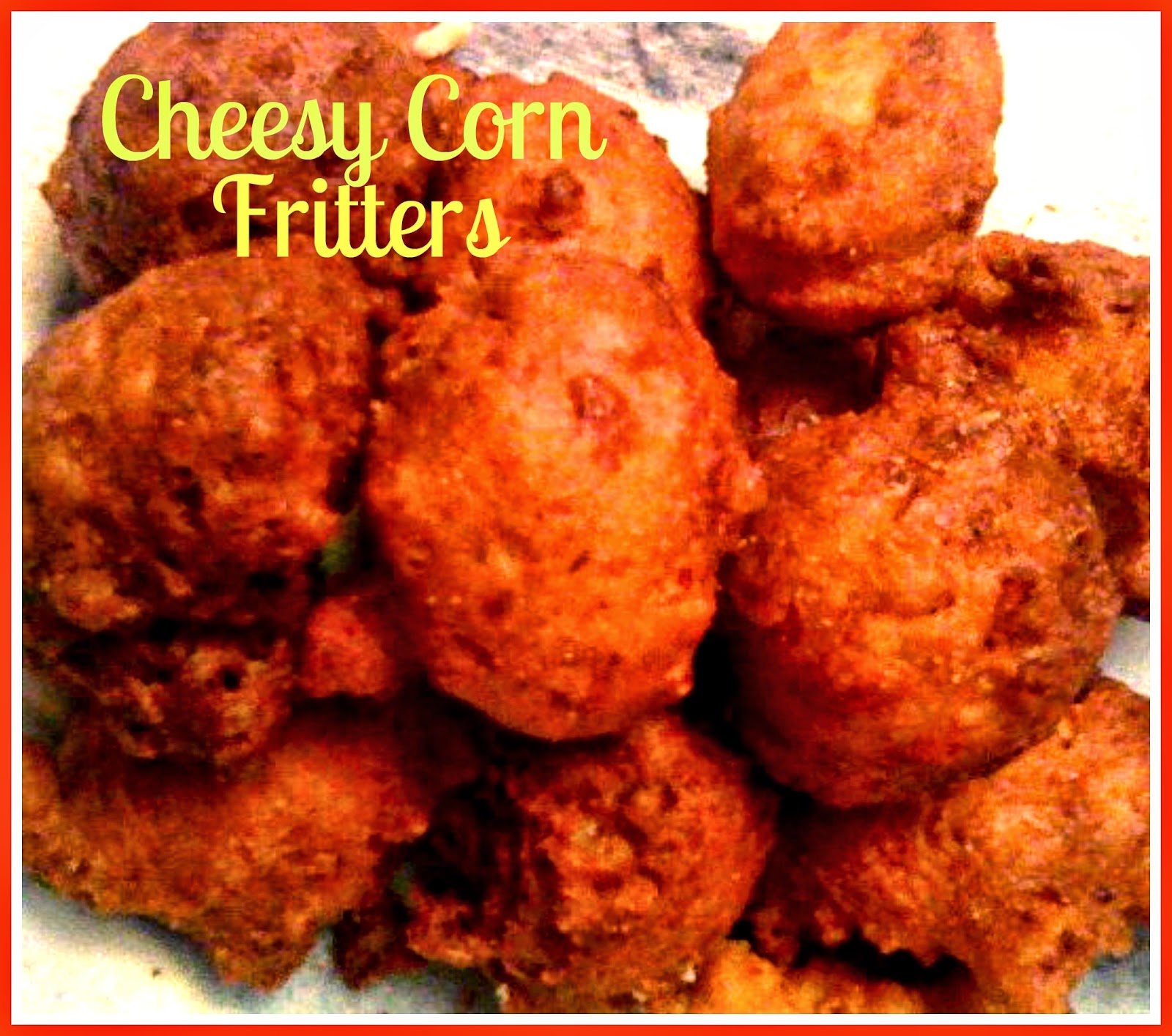 Sweet Tea and Cornbread Cheesy Fresh Corn Fritters!