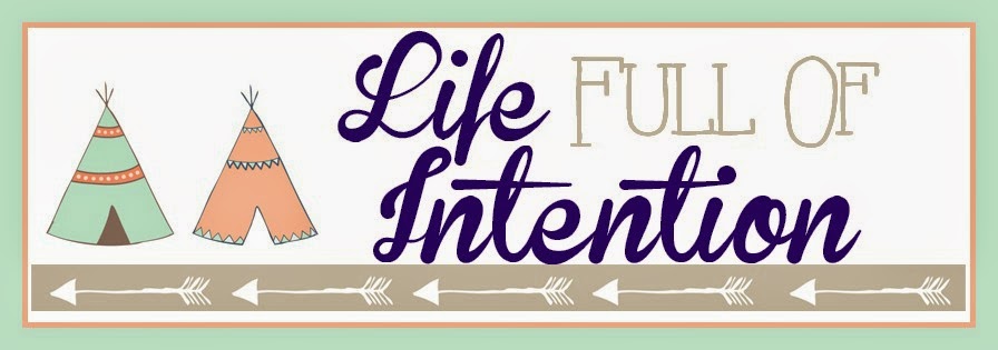 Life Full of Intention