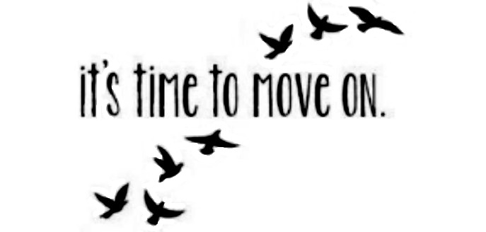 it's time to move on.
