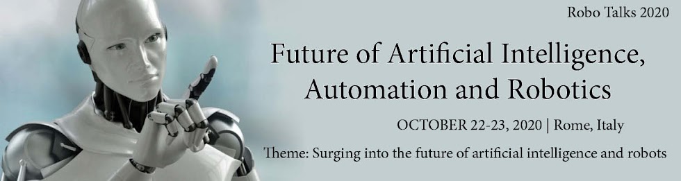 Future of Artificial intelligence, Automation and Robotics Oct 23-24, 2020 Rome, Italy
