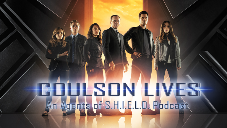 Coulson Lives: An Agents of S.H.I.E.L.D. Podcast